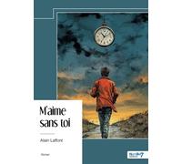 M'aime sans toi - Alain Laffont - Nombre 7 - broché - Roman