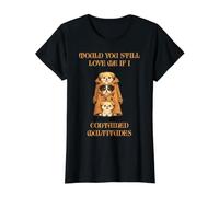 M'aimerais-tu Toujours si J'avais Une Multitude de Chiots T-Shirt Graphique avec Valeur, Femme, Noir, S