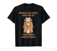 M'aimerais-tu Toujours si Je contenais des multitudes T-Shirt Graphique avec Valeur