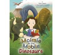Maimie in the Mobile: Dinosaurs