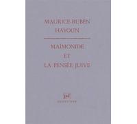 Maïmonide et la pensée juive - Maurice-Ruben Hayoun - Puf - broché - Livre