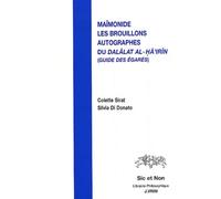 Les brouillons autographes du Dalâlat al-Hâ’irîn (Guide des égarés)