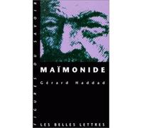 Maïmonide - Gérard Haddad - Belles Lettres - Poche - Etude