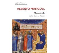 Maïmonide: La foi dans la raison