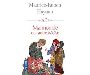 Maïmonide ou l'autre Moïse
