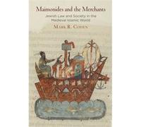Maimonides and the Merchants by Mark R. Cohen Mark R Cohen, (Auteur)