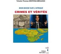 Main basse sur l'afrique SÉKPONA-MÉDJAGO Tcha (Auteur)