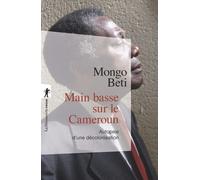 Main basse sur le Cameroun Autopsie d'une décolonisation - Mongo Beti - La découverte - Poche - Essai