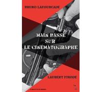 Main basse sur le cinématographe