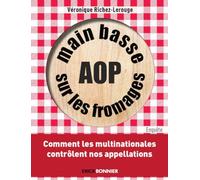 Main basse sur les fromages AOP