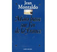 Main Basse Sur L'or De La France - 1993-1998 : Chronique D'un Scandale D'etat Où 12 Milliards De Francs S'envolent Au Pérou
