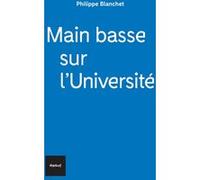 Main basse sur l'université Philippe Blanchet Lunati (Auteur)