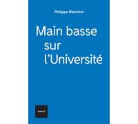 Main basse sur l'université - Philippe Blanchet Lunati - Textuel - broché - Essai