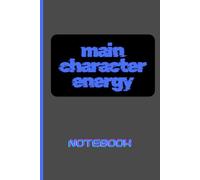 Main Character Energy Notebook