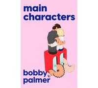 Main Characters you've never read a love story like this one - Bobby Palmer - Review - ebook (ePub) - Livre