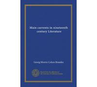 Main currents in nineteenth, century Literature (v.6)