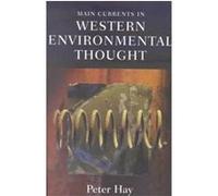 Main Currents In Western Environmental Thought P. R. Hay (Auteur)