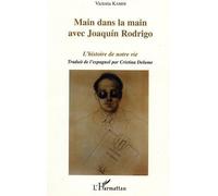 Main dans la main avec Joaquin Rodrigo – L'histoire de notre vie – L'Harmattan