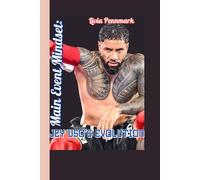 Main Event Mindset: Jey Uso’s Evolution (A Timeless Biography): How WWE’s Silent Twin Became the Loudest Voice