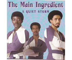 Main Ingredient - Quiet Storm