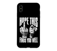 Main Sarcastique FU Doigt d'honneur espère Que Cela Vous Trouve Bien Coque pour iPhone XS Max