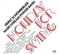Main Stream Power Band, Heinz Schönberger - Holiday For Swing [Vinyl LP]