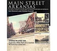 Main Street Arkansas Ray Hanley, Steven Hanley (Auteur)