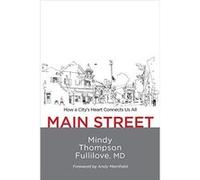 Main Street by Mindy Thompson Fullilove Mindy Thompson Fullilove (Auteur)