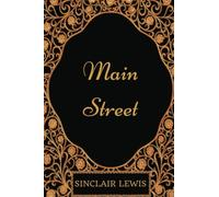 Main Street: By Sinclair Lewis - Illustrated