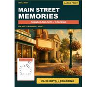Main Street Memories: Large-Print Connect-the-Dots & Coloring Book