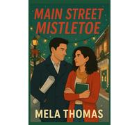 Main Street Mistletoe: A Contemporary Holiday Romance Novel