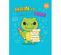 Main Verbs vs. Helping Verbs: 300 MCQ Practice Questions: A Complete Workbook with Answers for Elementary Students