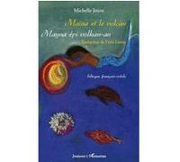 Maïna et le volcan. Mayna épi volkan-an: Bilingue français-créole