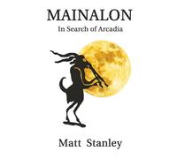 Mainalon: In Search of Arcadia