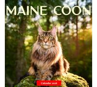 Maine Coon 2026 Calendar: Majestic Maine Coon Cats in Stunning Photography - A Year of Beauty, Personality, and Feline Elegance