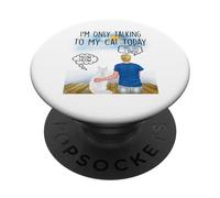 Maine Coon Cat I'm Only Talking to My Cat Today Cats Lovers PopSockets PopGrip Adhésif
