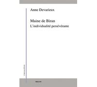 Maine de biran - l'individualite perseverante L'individualité persévérante - Anne Devarieux - Millon Jerome Eds - broché - Essai
