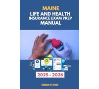 Maine life and health insurance exam prep manual: A comprehensive review for licensing success