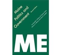 Maine Politics and Government by Marcus A. LiBrizzi G. Thomas Taylor, Jean E. Lavigne, Kenneth T. Palmer, Marcus A. Librizzi (Auteur)