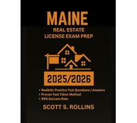 MAINE REAL ESTATE LICENSE EXAM PREP 2025/2026: Practice questions and answers proven to help in all key areas