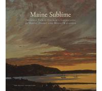 Maine Sublime: Frederic Edwin Church's Landscapes of Mount Desert and Mount Katahdin