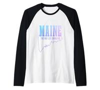 Maine The Way Live Should Be Pine Tree State Map Pride Manche Raglan