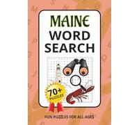 Maine Word Search: 70+ Puzzles about Maine's Coastal Charm, Small-Town Magic, Wildlife Adventures and More | 6x9 inches, 105 pages | Reader-Friendly ... for Vacations, Holidays and Relaxing Times