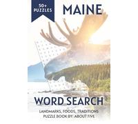 Maine Word Search: Categorized, Easy to Read, Print Puzzles About the State of Maine, Landmarks, Cities, Festivals, Foods and Traditions | 6x9 inches, ... Holidays, Boosting Memory and Relaxation