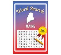 Maine Word Search Puzzle Book: Word Searches with easy to read print | 6x9 inches | 55 Puzzles, 660 Words, 83 Pages | Learn about the State | Gift, Vacations, Road Trips, Holidays, & Free Time