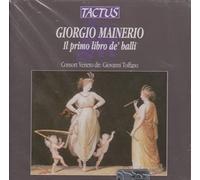 Mainerio Giorgio : Il Primo Libro de'Balli