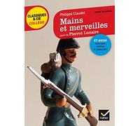 Mains et merveilles, suivi de Pierrot Lunaire: deux nouvelles pour dénoncer la guerre