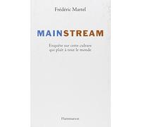 Mainstream: Enquête sur cette culture qui plaît à tout le monde