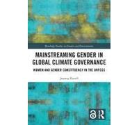 Mainstreaming Gender In Global Climate Governance