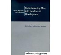Mainstreaming Men into Gender and Development by Chant & Sylvia Professor of Development Geography & LSE Matthew Gutmann, Sylvia Chant (Auteur)